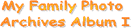 My Family Photo Archives Album I